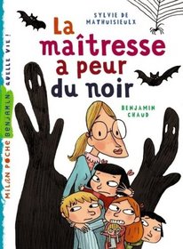 La Maitresse a Peur Du Noir (French Edition)
