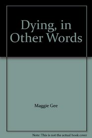 Dying, in Other Words