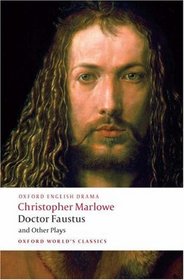 Doctor Faustus and Other Plays (Oxford World's Classics) (Parts I and II)