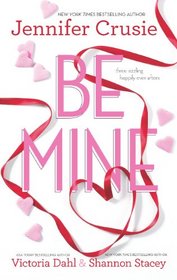 Be Mine: Sizzle / Too Fast to Fall / Alone With You