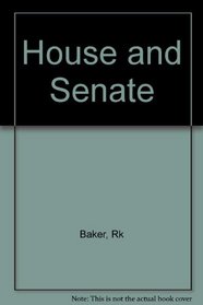 House and Senate