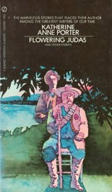 Flowering Judas and Other Stories