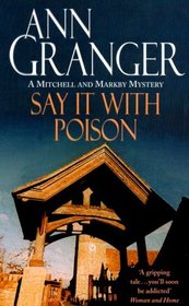 Say It With Poison (Meredith and Markby, Bk 1)