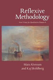 Reflexive Methodology : New Vistas for Qualitative Research