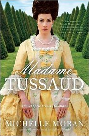 Madame Tussaud: A Novel of the French Revolution (Wheeler Large Print Book Series)