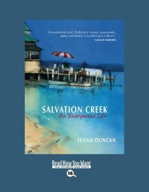 Salvation Creek (Volume 1 of 2) (EasyRead Large Bold Edition): An Unexpected Life