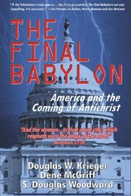 The Final Babylon: America and the Coming of Antichrist