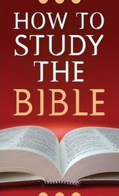 How to Study the Bible (Value Books)
