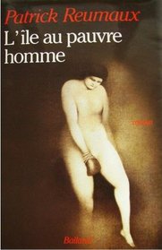 L'ile au pauvre homme: Roman (French Edition)