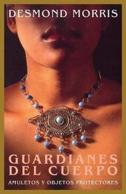 Guardianes del Cuerpo (Spanish Edition)
