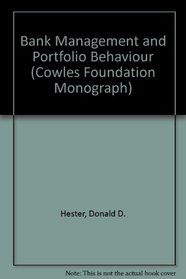 Bank Management and Portfolio Behaviour (Cowles Foundation Monograph)