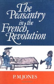 The Peasantry in the French Revolution