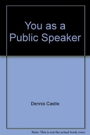 You, as a public speaker