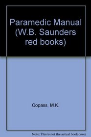 Paramedic Manual (W. B. Saunders red books)