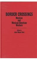 Border Crossings: Mexican and Mexican-American Workers (Latin American Silhouettes)