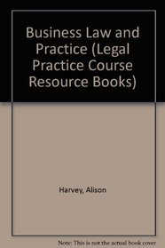 Business Law and Practice (Legal Practice Course Resource Books)