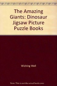 The Amazing Giants: Dinosaur Jigsaw Picture Puzzle Books