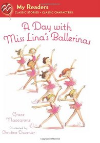A Day with Miss Lina's Ballerinas (My Readers Level 1)