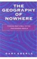 The Geography of Nowhere: Finding Oneself in the Postmodern World