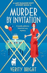 Murder by Invitation: A totally addictive historical cozy mystery (A Lady Eleanor Swift Mystery)