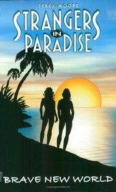 Brave New World (Strangers in Paradise, Book 11) (Strangers in Paradise)