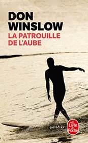 La Patrouille de l'Aube (Le Livre de Poche) (French Edition)