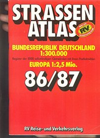 Strassenatlas 86/87: Bundesrepublik Deutschland 1:300.000 : Register der 8500 selbstandigen Gemeinden mit ihren Postleitzahlen : Europa 1:2,5 Mio (German Edition)