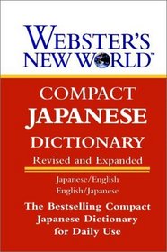 Webster's New World Compact Japanese Dictionary: Japanese/Engish-English/Japanese
