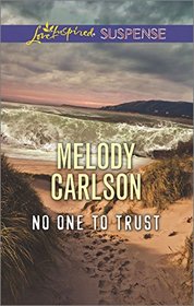 No One to Trust (Love Inspired Suspense, No 519)