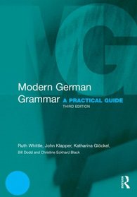 Modern German Grammar: A Practical Guide (Modern Grammars)