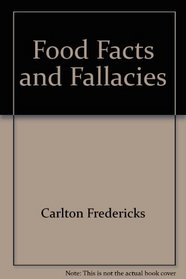 Food Facts and Fallacies
