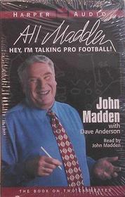 All Madden: Hey Im Talking Football