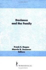 Deviance and the Family
