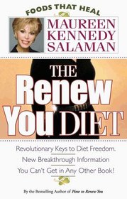 The Renew You Diet (Foods That Heal)