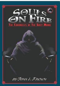 Souls on Fire: The Chronicles of the Grey Monk