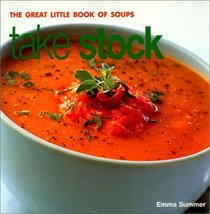 Take Stock: The Great Little Book of Soups