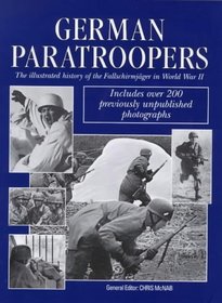 German Paratroopers : The History of the Fallschirmager on WWII