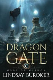 Orbs of Wisdom: An epic fantasy novel (Dragon Gate)