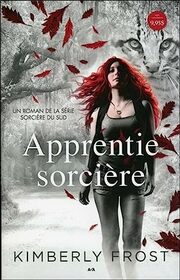 Apprentie sorcire - Sorcire du Sud T1 (French Edition)