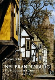 Neubrandenburg: Ein historischer Fuhrer (German Edition)