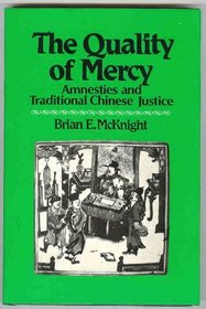 The Quality of Mercy: Amnesties and Traditional Chinese Justice
