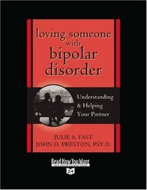 Loving Someone with Bipolar Disorder (Volume 1 of 2) (EasyRead Super Large 24pt Edition): Understanding & Helping Your Partner