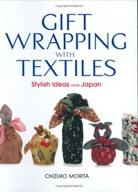 Gift Wrapping with Textiles: Stylish Ideas from Japan