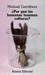 Por que los humanos tenemos culturas?/ Why we Humans have Cultures (Spanish Edition)