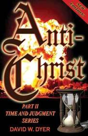 Antichrist (Time and Judgment, Bk 2)
