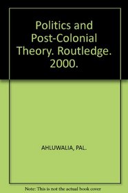 Politics and Post-Colonial Theory