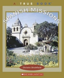 Spanish Missions (True Books)