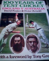 100 years of test cricket: England v. Australia