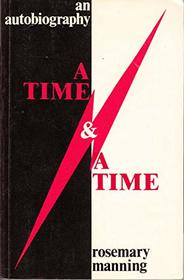 Time and a Time: Autobiography