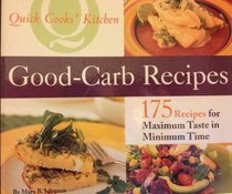 Good-carb Recipes (Quick Cooks' Kitchen)